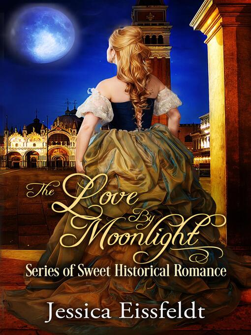 Title details for Love by Moonlight by Jessica Eissfeldt - Available